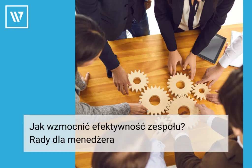 efektywność zespołu _ Szkolenia Wiktor Tokarski