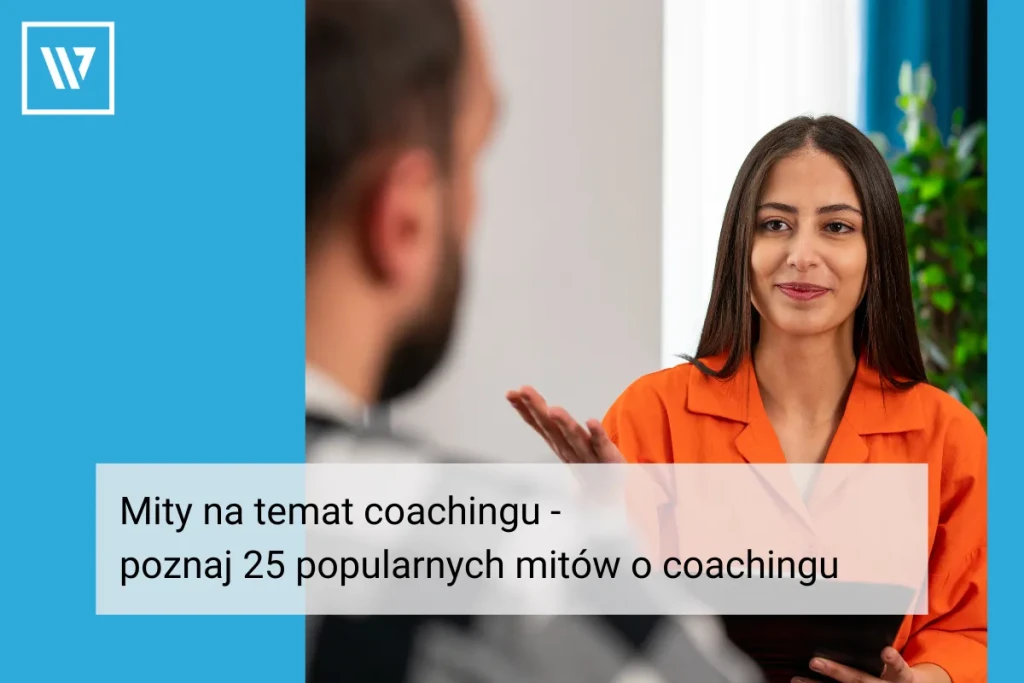 mity na temat coachingu _ Coaching Wiktor Tokarski