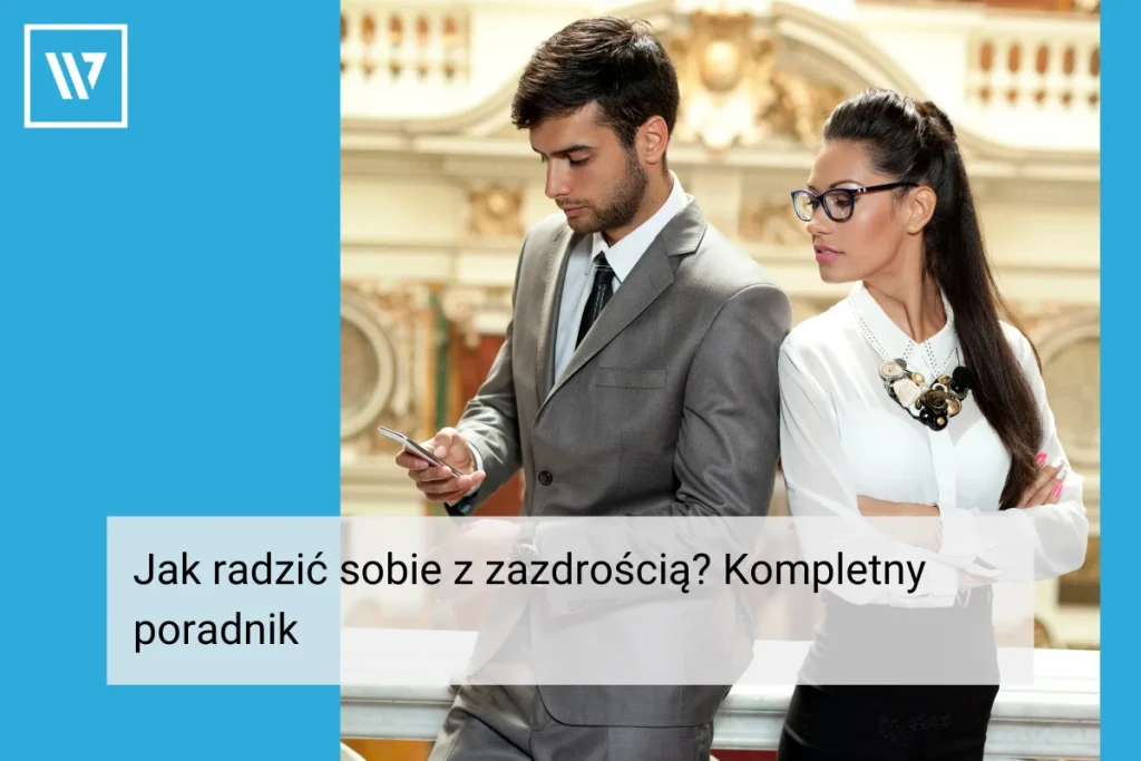 Jak radzić sobie z zazdrością _ Life coaching Wiktor Tokarski