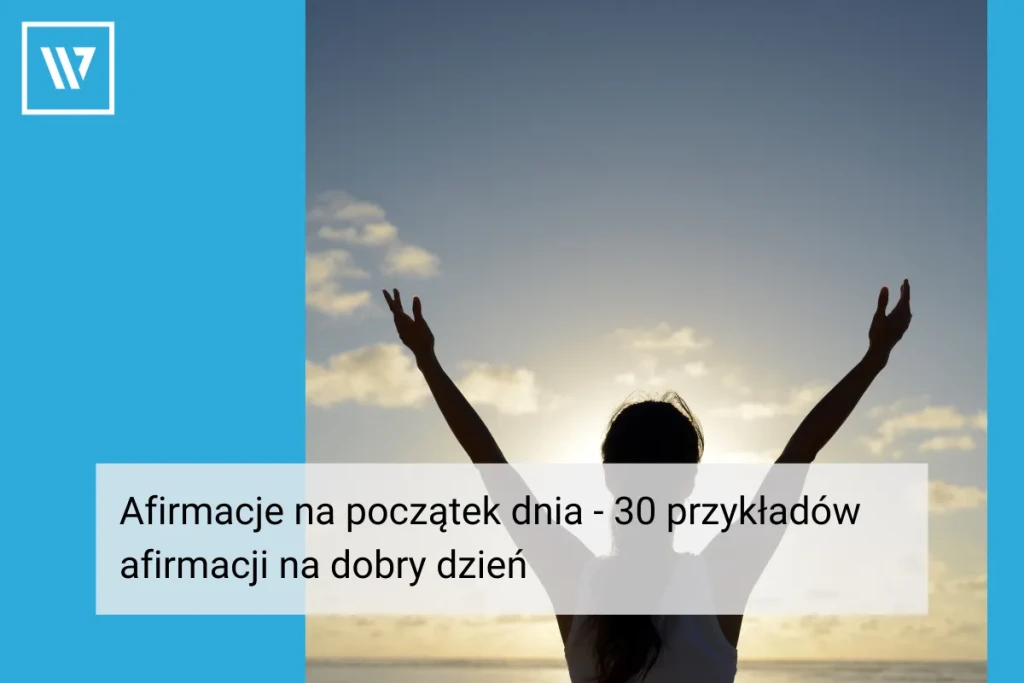 Afirmacje na początek dnia _ Life coaching Wiktor Tokarski