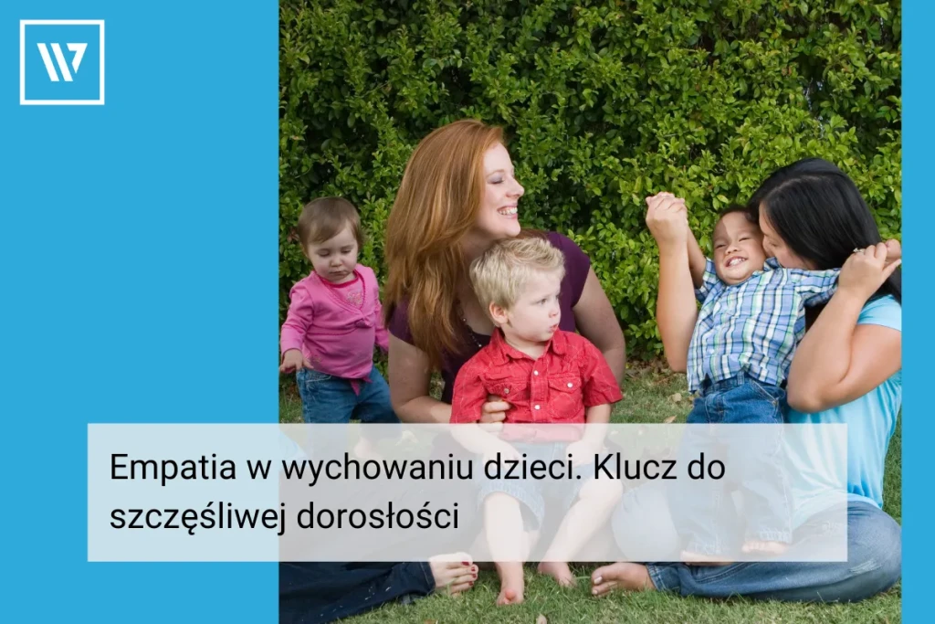 Empatia w wychowaniu dzieci _ Life coaching Wiktor Tokarski