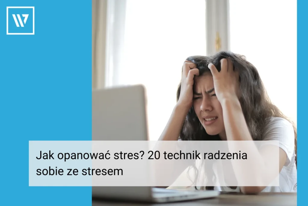 Jak opanować stres _ Szkolenia Wiktor Tokarski