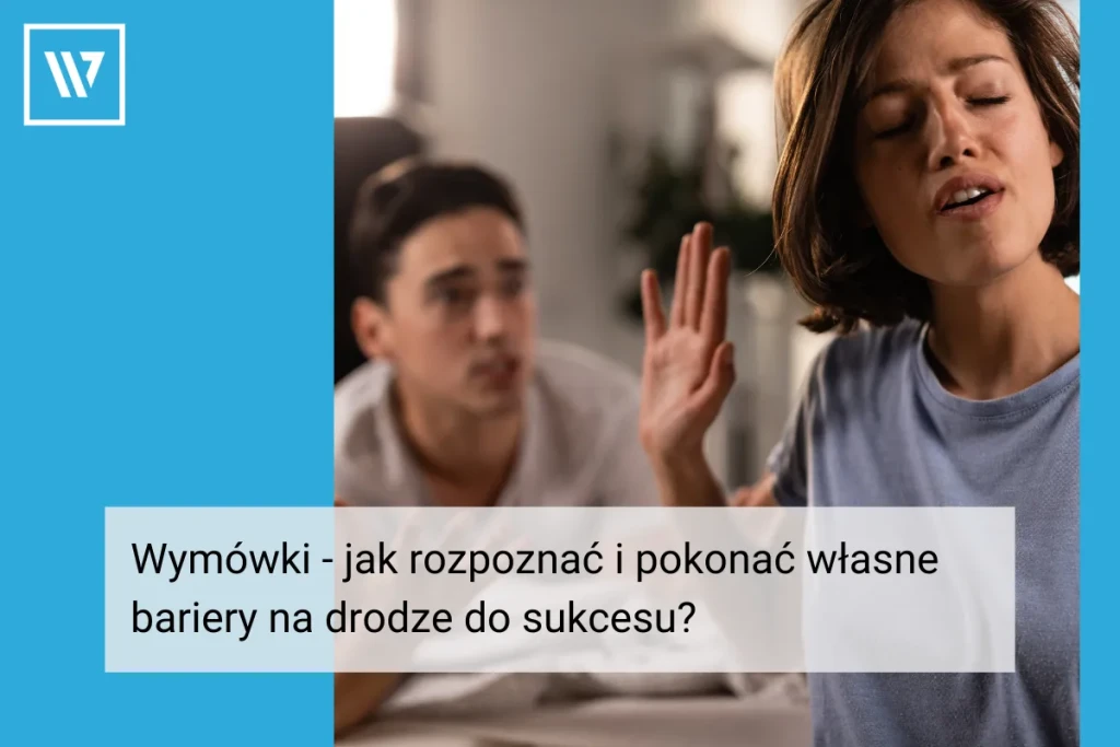 Wymówki _ Life coaching Wiktor Tokarski