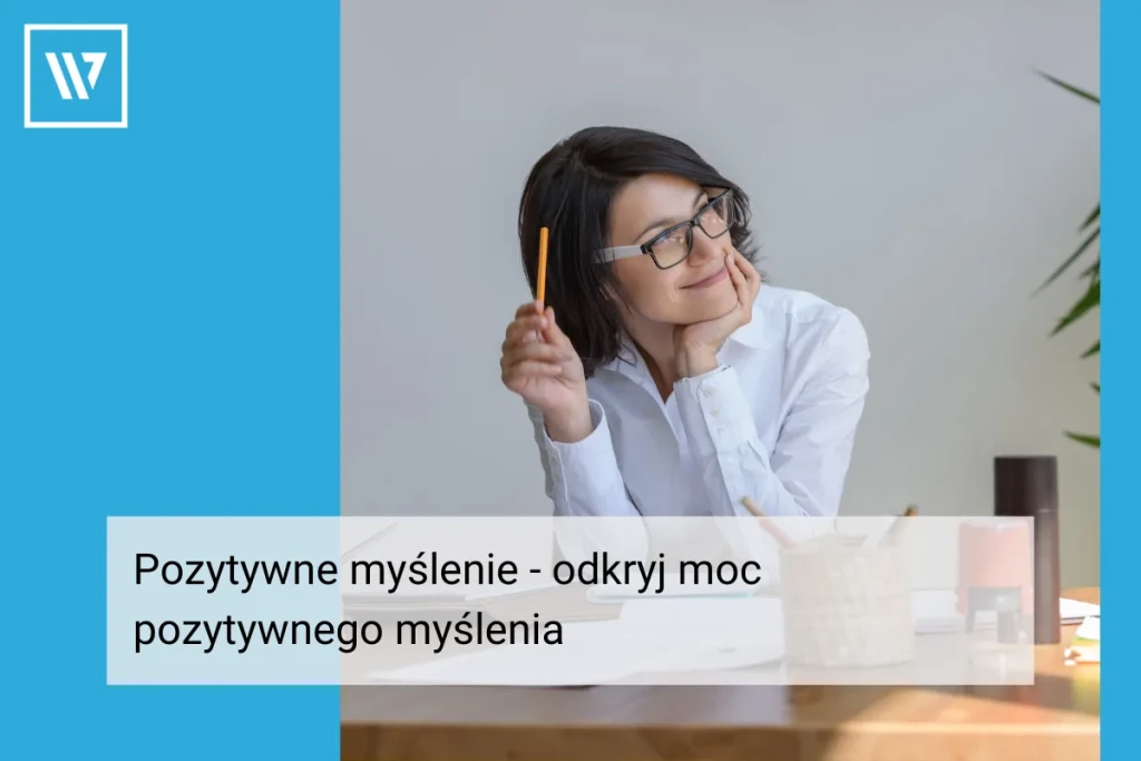 Pozytywne myślenie _ Rozwój osobisty Trener mentalny Wiktor Tokarski