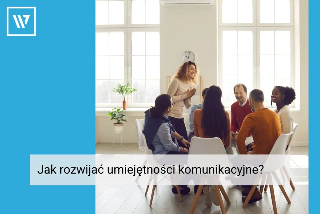 Jak rozwijać umiejętności komunikacyjne _ Szkolenia Wiktor Tokarski