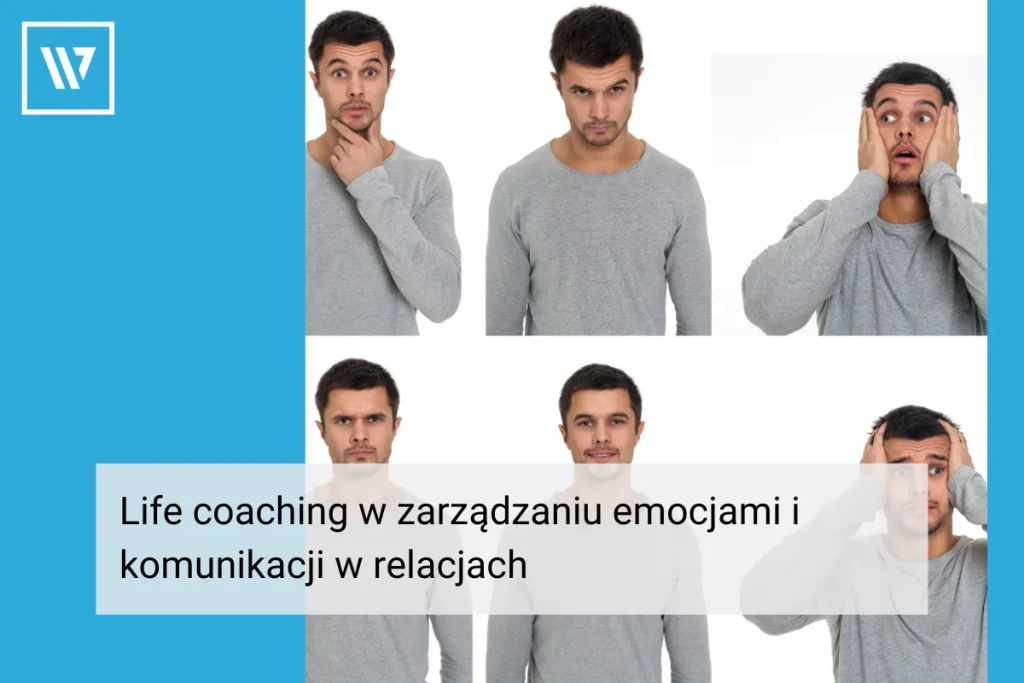 Life coaching w zarządzaniu emocjami _ Life coaching Wiktor Tokarski