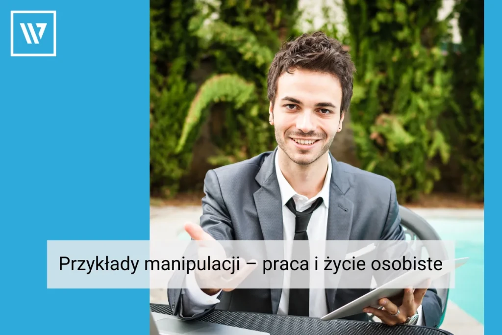 Przykłady manipulacji _ Life coaching Wiktor Tokarski