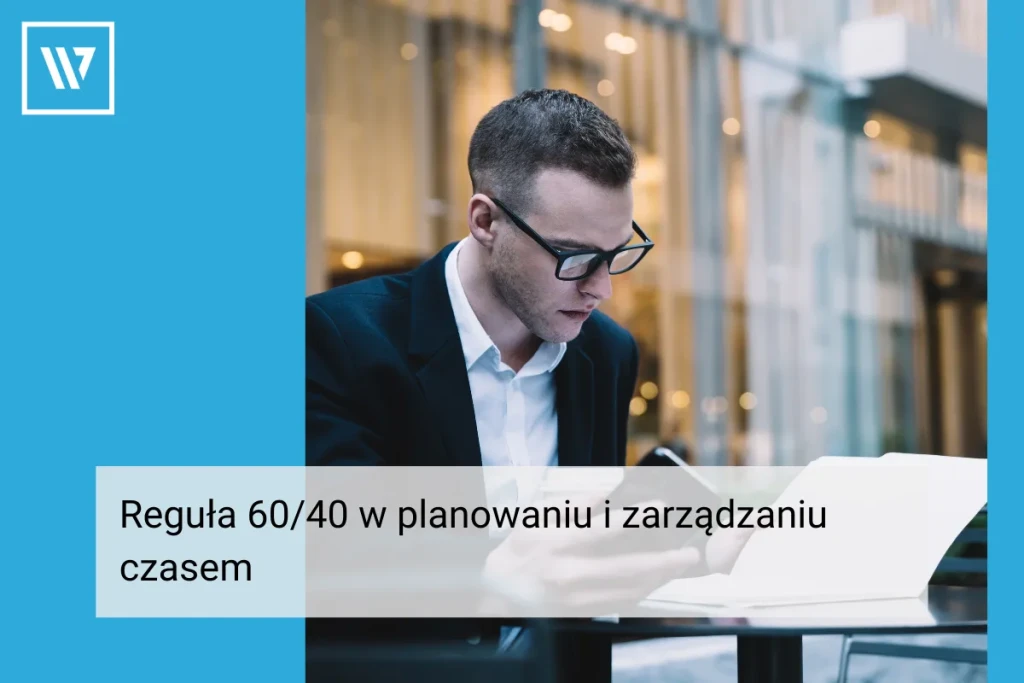 Reguła 60/40 _ Szkolenia Wiktor Tokarski
