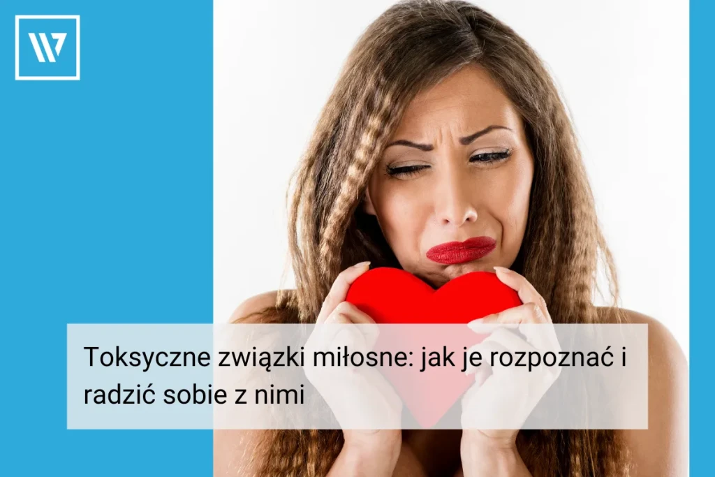 Toksyczne związki miłosne _ Life coaching Wiktor Tokarski