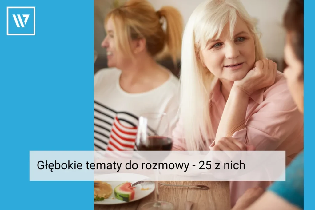 Głębokie tematy do rozmowy _ Rozwój osobisty Trener mentalny Wiktor Tokarski