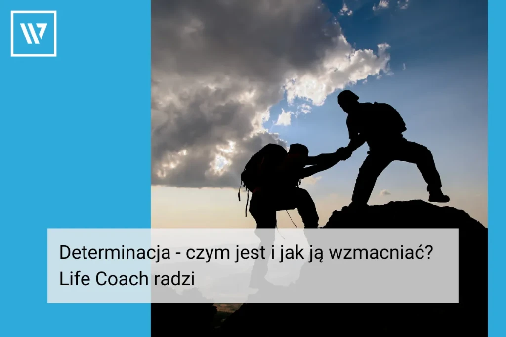 Determinacja _ Life coaching Wiktor Tokarski