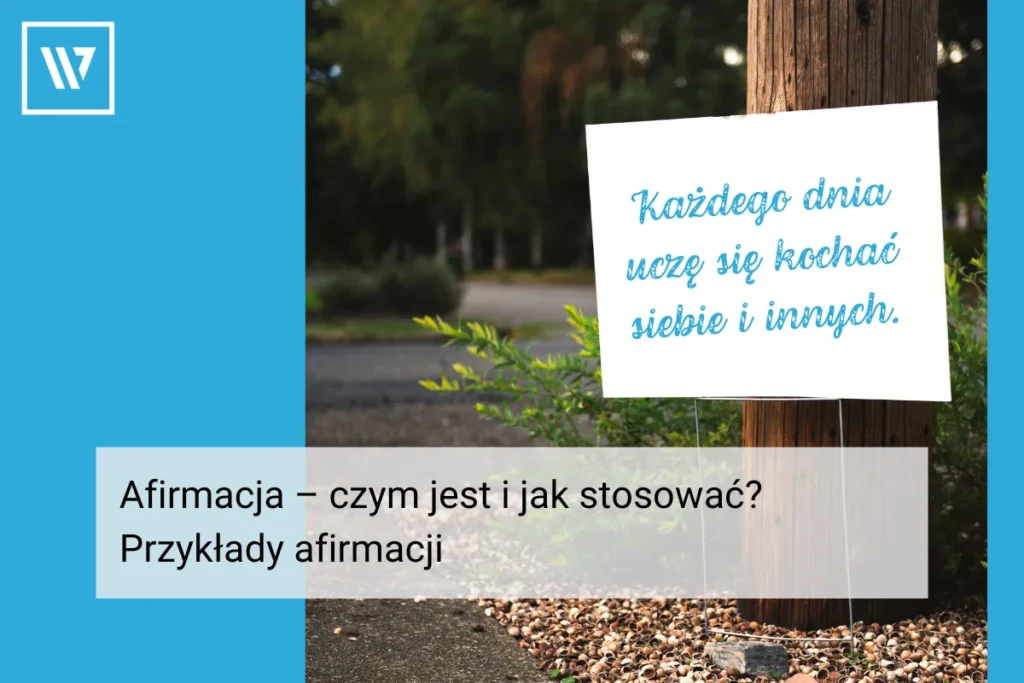 Afirmacja czym jest i jak stosować Life coaching Wiktor Tokarski