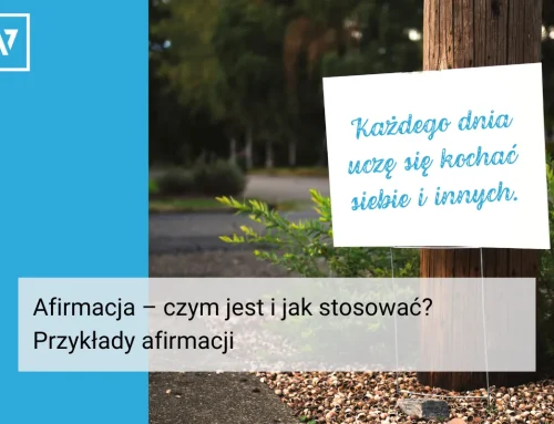 Afirmacja – czym jest i jak stosować? Przykłady afirmacji