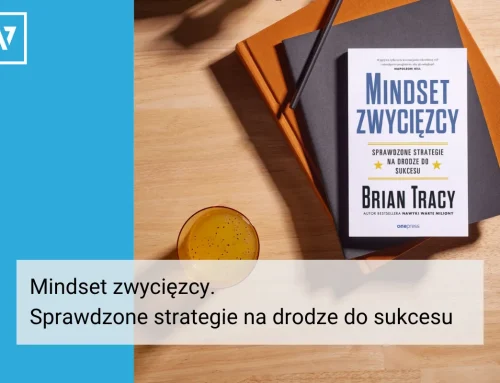 Mindset zwycięzcy. Sprawdzone strategie na drodze do sukcesu