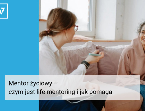 Mentor życiowy – czym jest life mentoring i jak pomaga