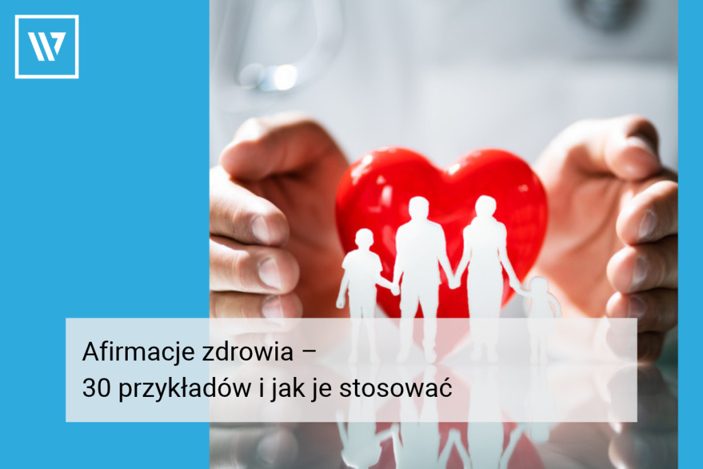 Afirmacje zdrowia – 30 przykładów i jak je stosować