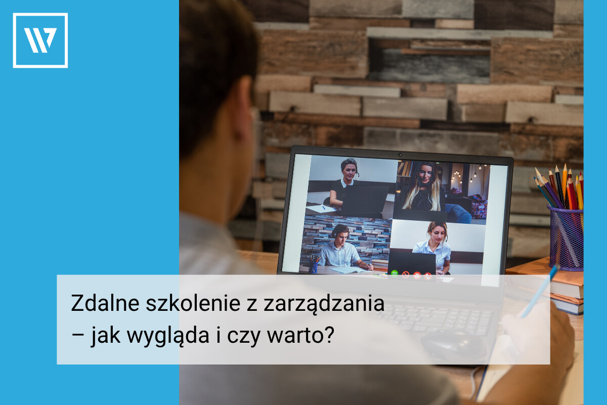 Zdalne szkolenie z zarządzania – jak wygląda i czy warto_ _ Coaching Mentoring Szkolenia Wiktor Tokarski