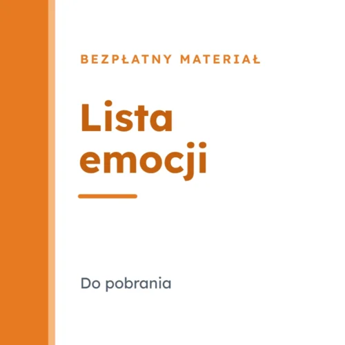 Lista emocji – bezpłatny materiał do pobrania